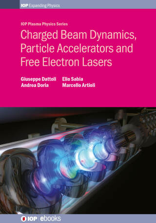 Imagen de portada: Charged Beam Dynamics, Particle Accelerators and Free Electron Lasers 9780750312400