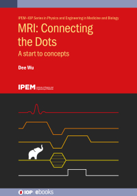 Imagen de portada: MRI: Connecting the Dots 9780750312851