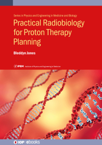 Cover image: Practical Radiobiology for Proton Therapy Planning 9780750319232