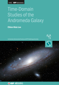 Cover image: Time-Domain Studies of the Andromeda Galaxy 9780750319102