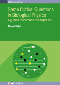 Titelbild: Some Critical Questions in Biological Physics 9780750313759