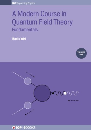Cover image: A Modern Course in Quantum Field Theory, Volume 1 9780750314817