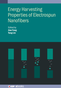 Cover image: Energy Harvesting Properties of Electrospun Nanofibers 9780750320030