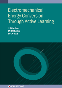 表紙画像: Electromechanical Energy Conversion Through Active Learning 9780750320825