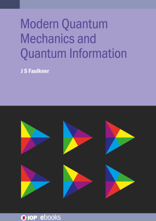 Cover image: Modern Quantum Mechanics and Quantum Information 9780750321686