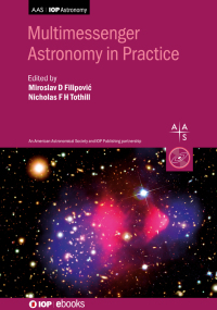Imagen de portada: Multimessenger Astronomy in Practice 9780750323420
