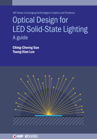 Cover image: Optical Design for LED Solid-State Lighting 9780750323666