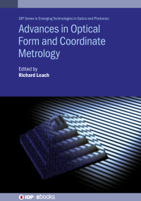 Cover image: Advances in Optical Form and Coordinate Metrology 9780750325257