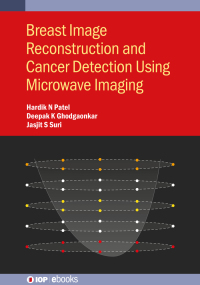 Cover image: Breast Image Reconstruction and Cancer Detection Using Microwave Imaging 9780750325936