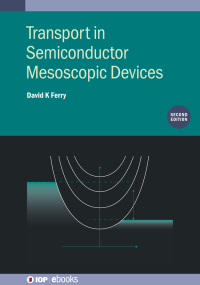 Omslagafbeelding: Transport in Semiconductor Mesoscopic Devices (Second Edition) 2nd edition 9780750331371