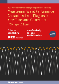 صورة الغلاف: Measurements and Performance Characteristics of Diagnostic X-ray Tubes and Generators (Third Edition) 3rd edition 9780750332200