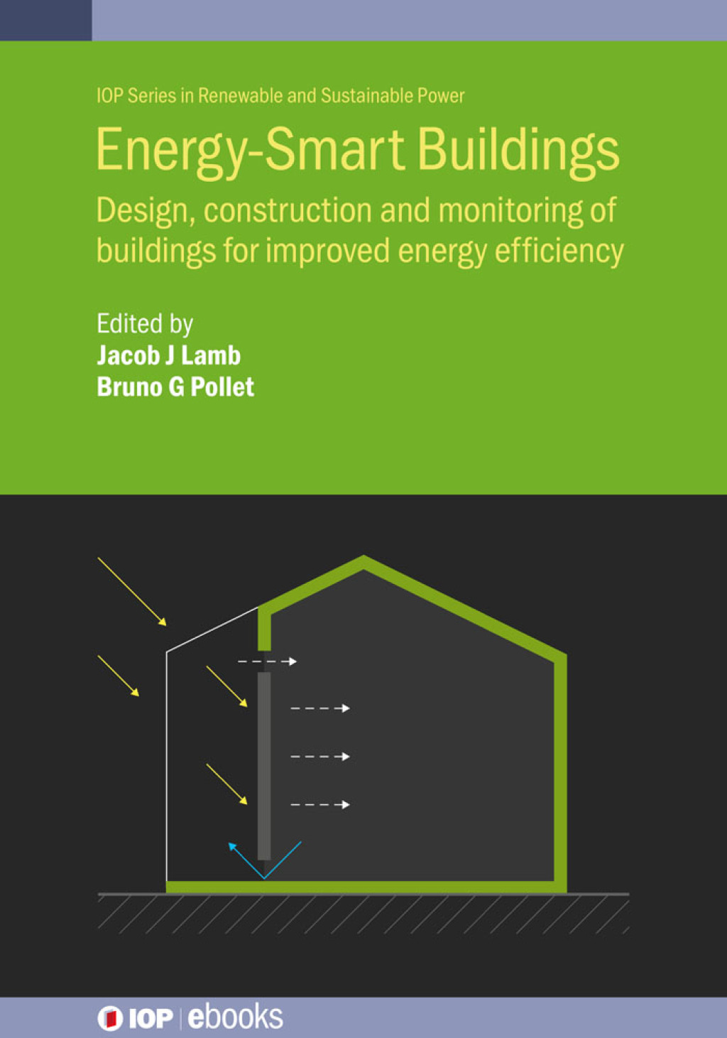 Energy-Smart Buildings Design, construction and monitoring of buildings for improved energy efficiency