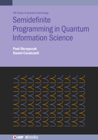 Immagine di copertina: Semidefinite Programming in Quantum Information Science 9780750333412