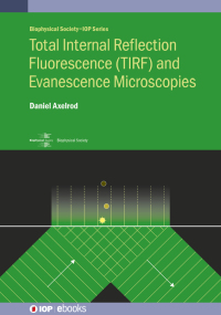 Cover image: Total Internal Reflection Fluorescence (TIRF) and Evanescence Microscopies 9780750333528