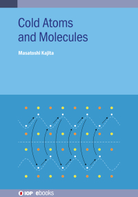 Cover image: Cold Atoms and Molecules 9780750334136