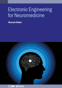 Cover image: Electronic Engineering for Neuromedicine 9780750334259