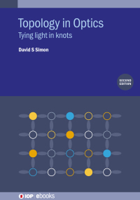 Omslagafbeelding: Topology in Optics (Second Edition) 2nd edition 9780750334693