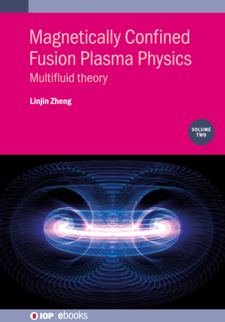 Omslagafbeelding: Magnetically Confined Fusion Plasma Physics, Volume 2 9780750335737