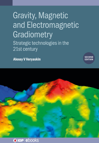 Cover image: Gravity, Magnetic and Electromagnetic Gradiometry (Second Edition) 2nd edition 9780750338011