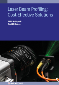 表紙画像: Laser Beam Profiling: Cost-Effective Solutions 9780750338363