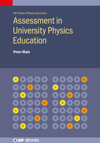 表紙画像: Assessment in University Physics Education 9780750338493