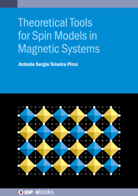 Omslagafbeelding: Theoretical Tools for Spin Models in Magnetic Systems 9780750338776