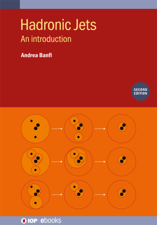 Cover image: Hadronic Jets (Second Edition) 2nd edition 9780750347389