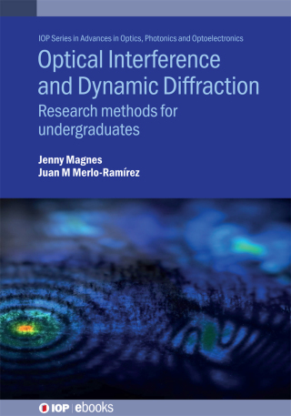 صورة الغلاف: Optical Interference and Dynamic Diffraction 9780750348379
