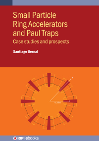 Titelbild: Small Particle Ring Accelerators and Paul Traps 9780750348928