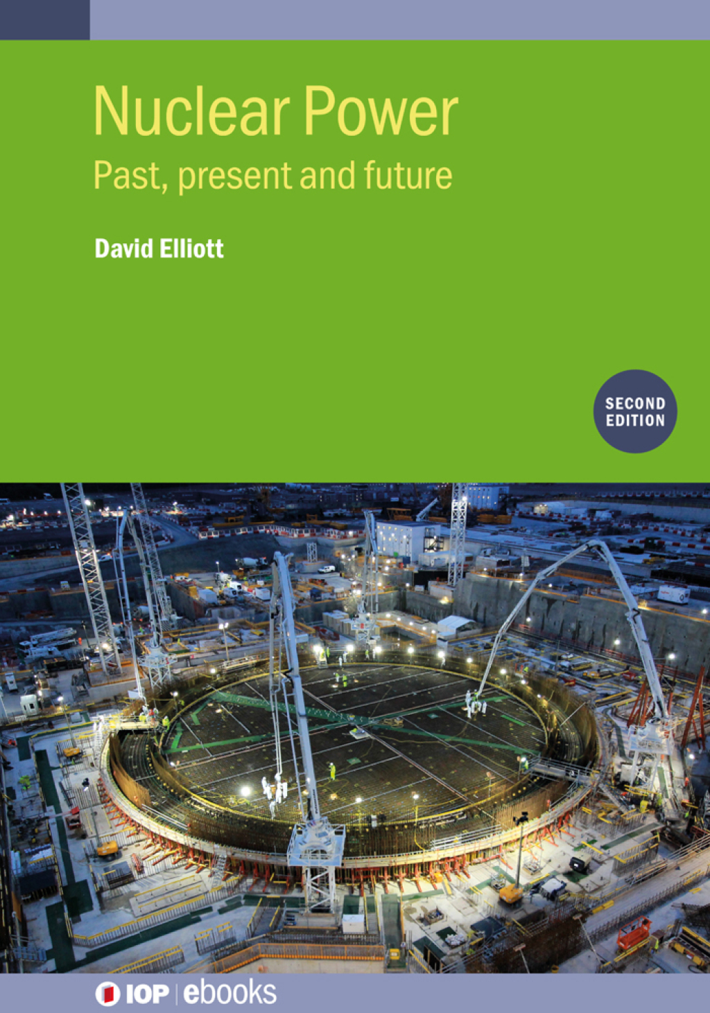 Nuclear Power (Second Edition) Past, present and future 2nd Edition