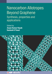 Omslagafbeelding: Nanocarbon Allotropes Beyond Graphene 9780750351782