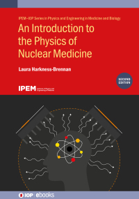 Cover image: An Introduction to the Physics of Nuclear Medicine (Second Edition) 2nd edition 9780750351959