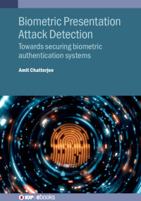 Imagen de portada: Biometric Presentation Attack Detection 9780750352031