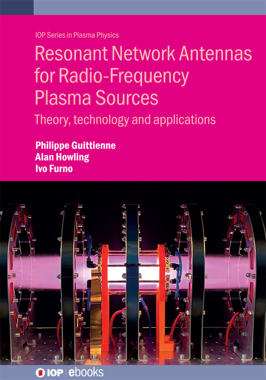 Resonant Network Antennas for Radio-Frequency Plasma Sources Theory, technology and applications