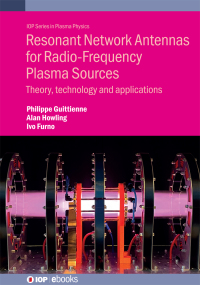 Imagen de portada: Resonant Network Antennas for Radio-Frequency Plasma Sources 9780750352970
