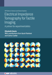Cover image: Electrical Impedance Tomography for Tactile Imaging 9780750354035