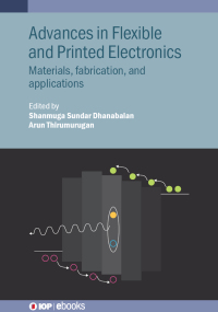 Cover image: Advances in Flexible and Printed Electronics 9780750354936