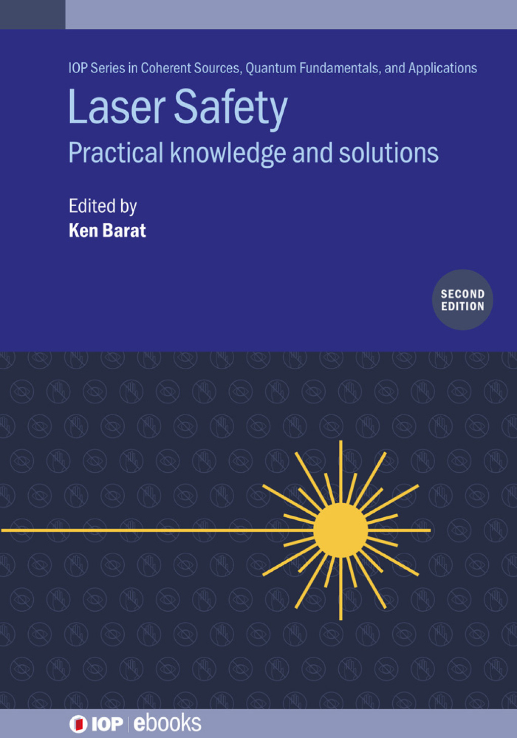 Laser Safety (Second Edition) Practical knowledge and solutions 2nd Edition