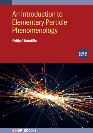 Cover image: An Introduction to Elementary Particle Phenomenology 2nd edition 9780750357579