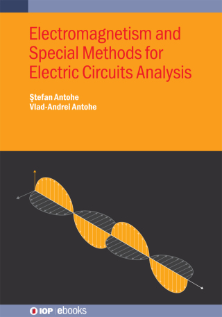 Immagine di copertina: Electromagnetism and Special Methods for Electric Circuits Analysis 9780750358552