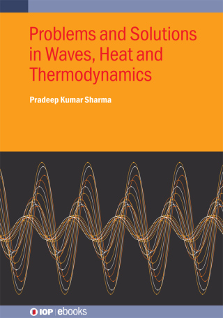 Titelbild: Problems and Solutions in Waves, Heat and Thermodynamics 9780750364805