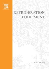 صورة الغلاف: REFRIGERATION EQUIPMENT 2nd edition 9780750600071