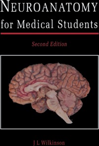 Cover image: Neuroanatomy for Medical Students 2nd edition 9780750614474