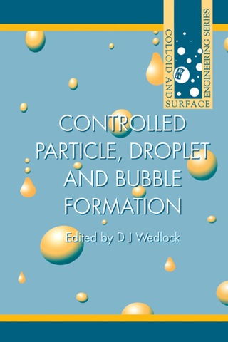 Cover image: Controlled Particle, Droplet and Bubble Formation 9780750614948