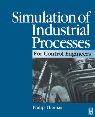 Cover image: Simulation of Industrial Processes for Control Engineers 9780750641616