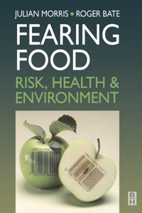 Cover image: Fearing Food: Risk, Health and Environment 9780750642224
