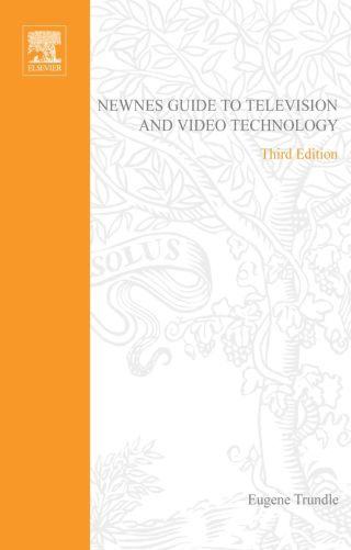 Cover image: Newnes Guide to Television and Video Technology 3rd edition 9780750648103