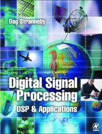 Omslagafbeelding: Digital Signal Processing: DSP and Applications: DSP and Applications 9780750648110