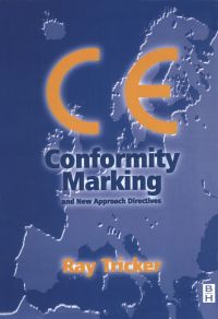 Cover image: CE Conformity Marking: and New Approach Directives 9780750648134