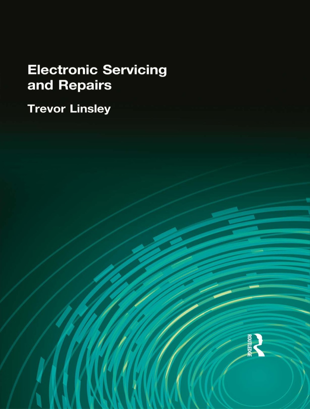 Electronic Servicing and Repairs 3rd Edition